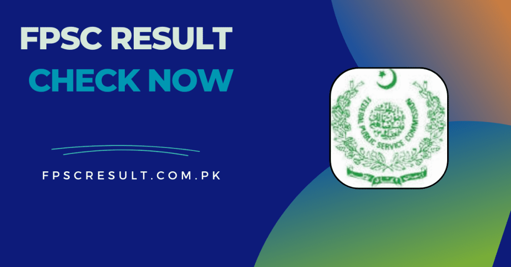 FPSC Result 2023 by Roll Number and Name @www.fpsc.gov.pk