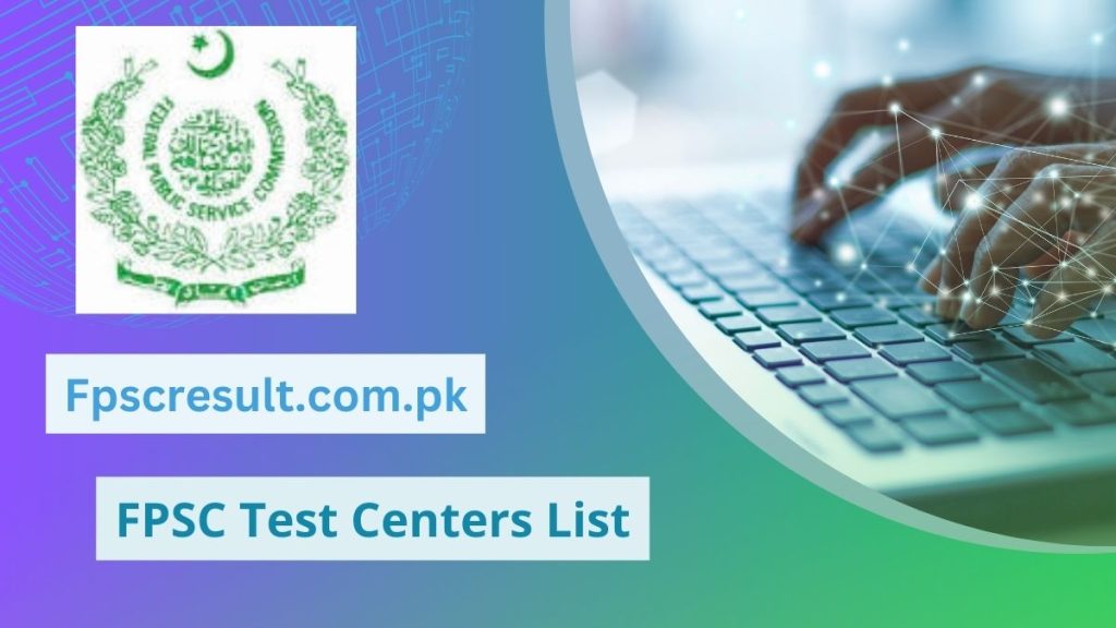 FPSC Test Centers Names List 2023