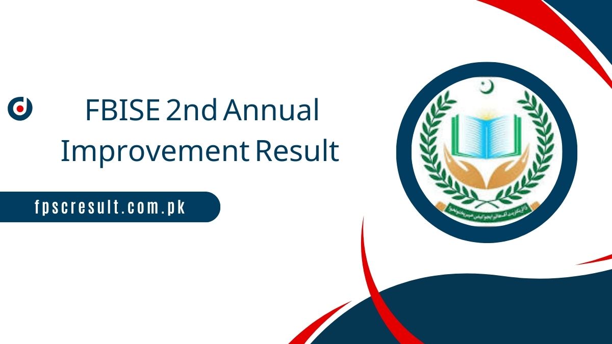 FBISE 2nd Annual Improvement Result 2024 Check Online