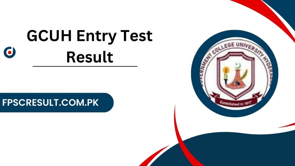 GCUH Entry Test Result 2023 Check Now