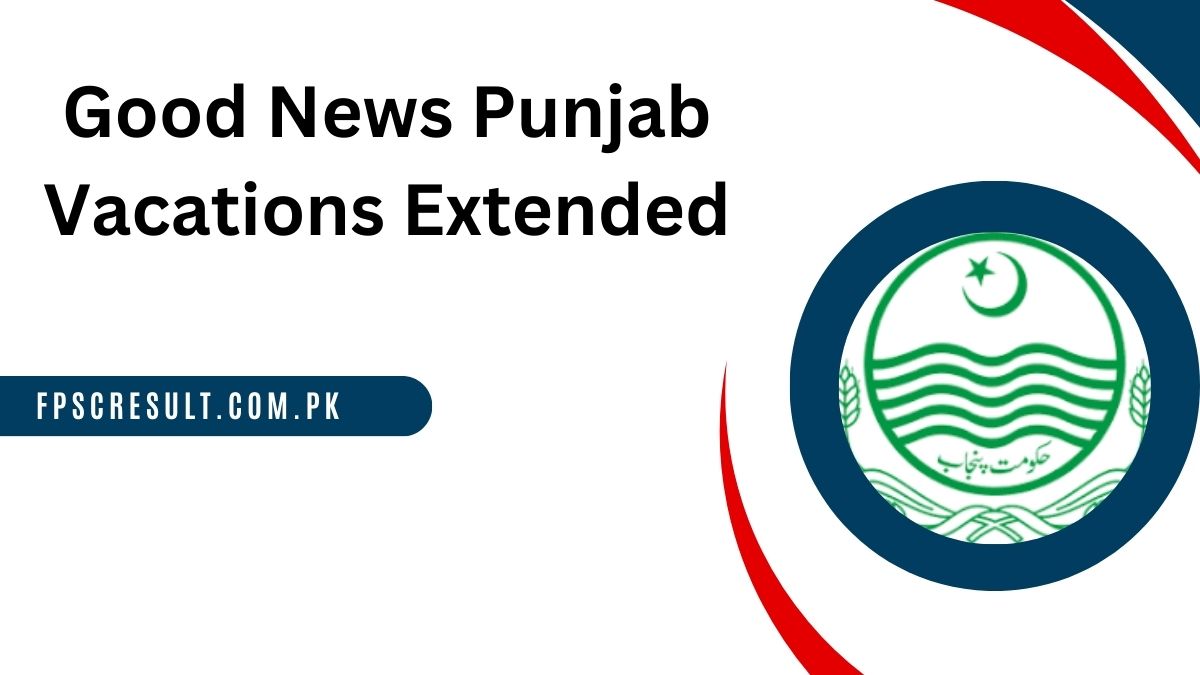 Winter Vacations in Punjab 2024 [ 21 December to 01 January ]