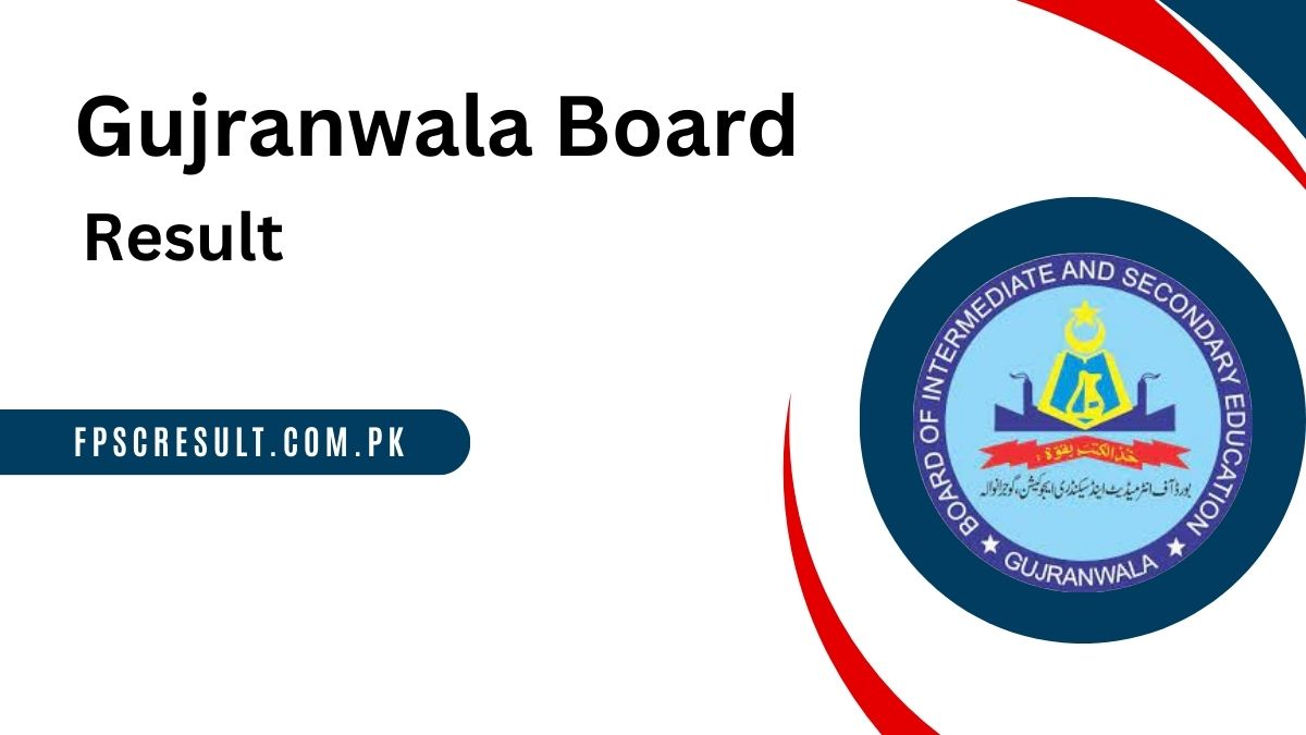 Gujranwala Board Result 2024