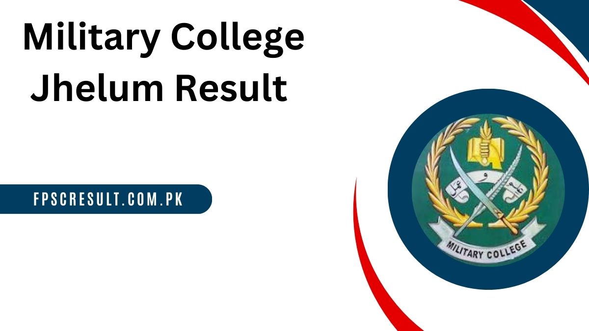 Military College Jhelum Result 2024 Announced