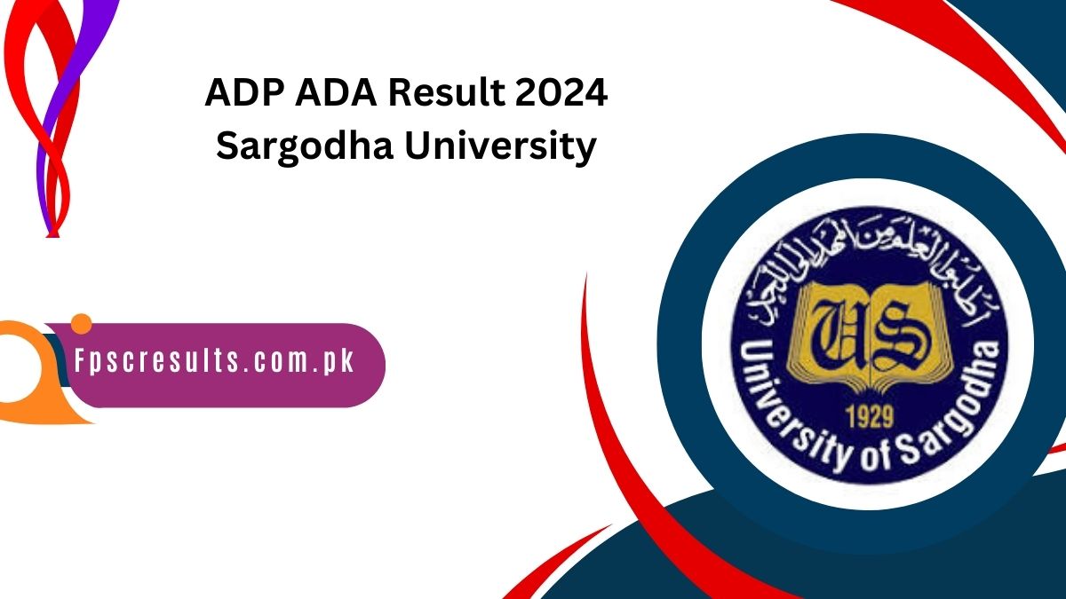 ADP ADA Result 2024 Sargodha University Check Online