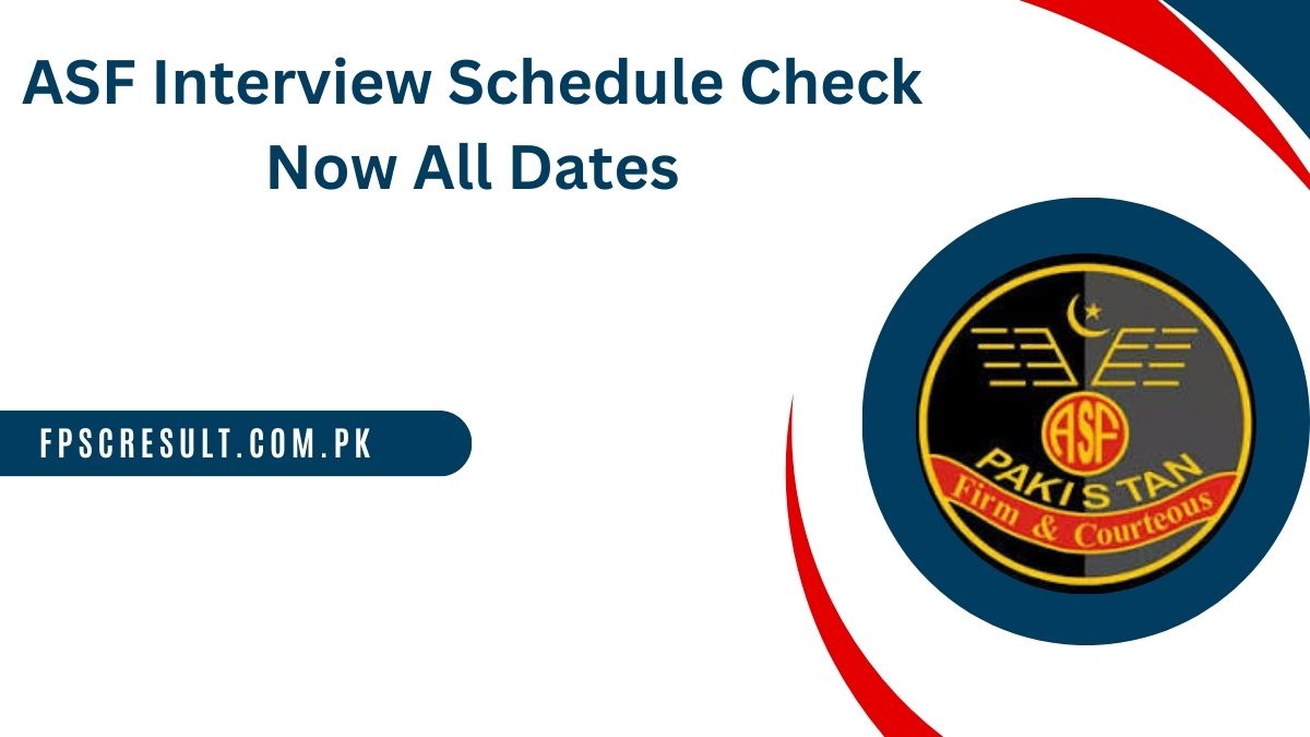 ASF Interview Schedule 2024