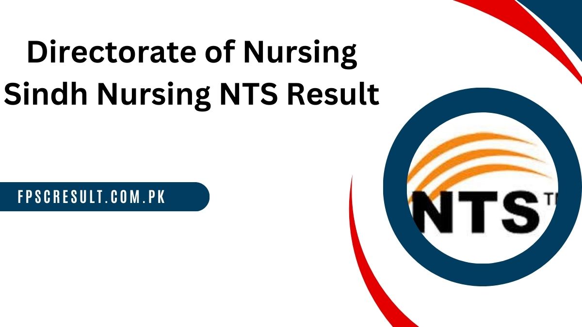 Directorate of Nursing Sindh Nursing NTS Result 2024 Announced