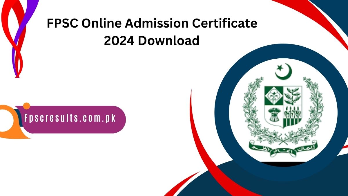 FPSC Online Admission Certificate 2024 Download