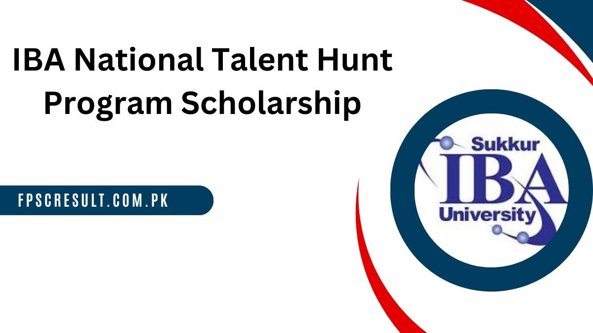 IBA National Talent Hunt Program Scholarship 2024 Apply Online