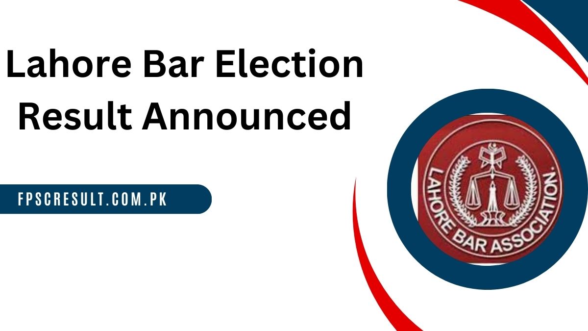 Lahore Bar Election Result 2024