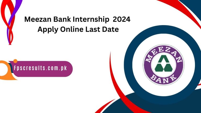 Meezan Bank Internship Program 2024 Apply Online Last Date