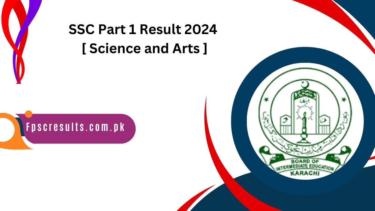 SSC Part 1 Result 2024 Karachi Board [ Science and Arts ]