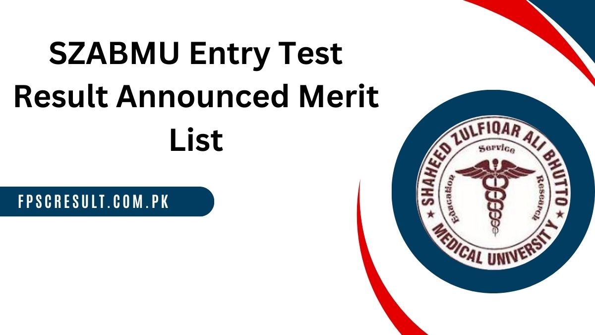 SZABMU Entry Test Result 2024 Announced Final Merit List