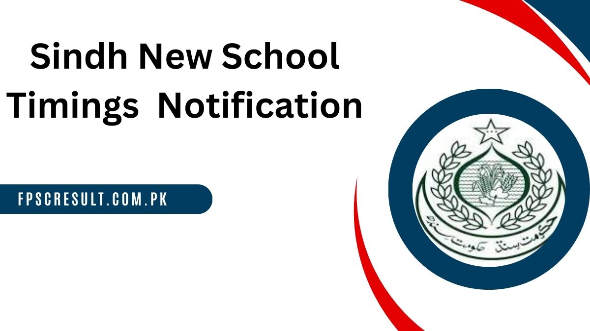 Sindh New School Timings 2024 Notification Announced