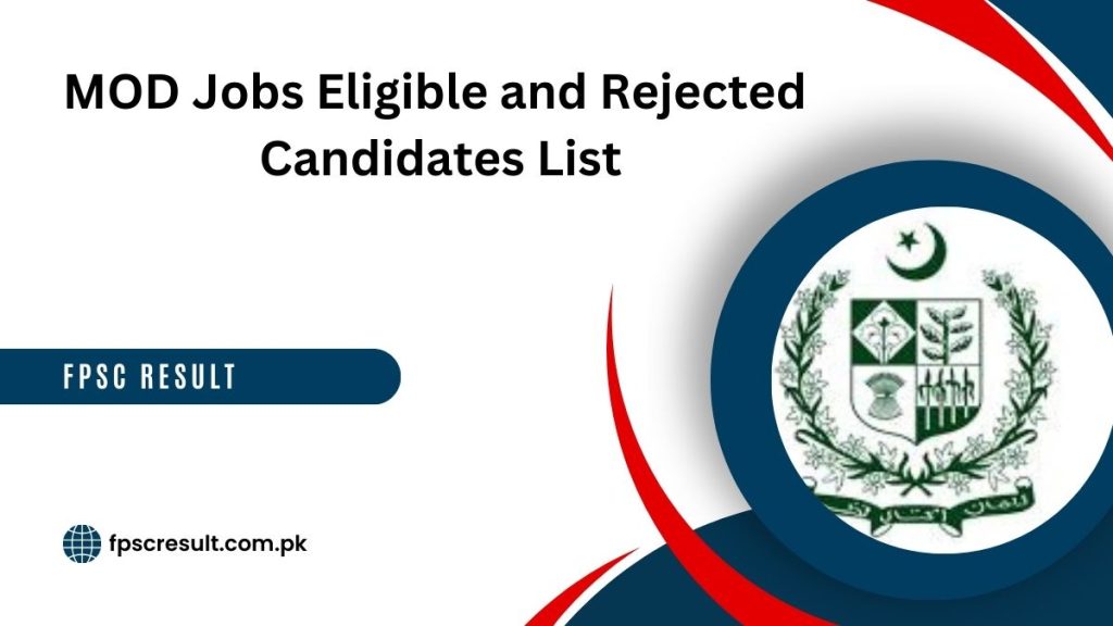 MOD Jobs Eligible and Rejected Candidates List