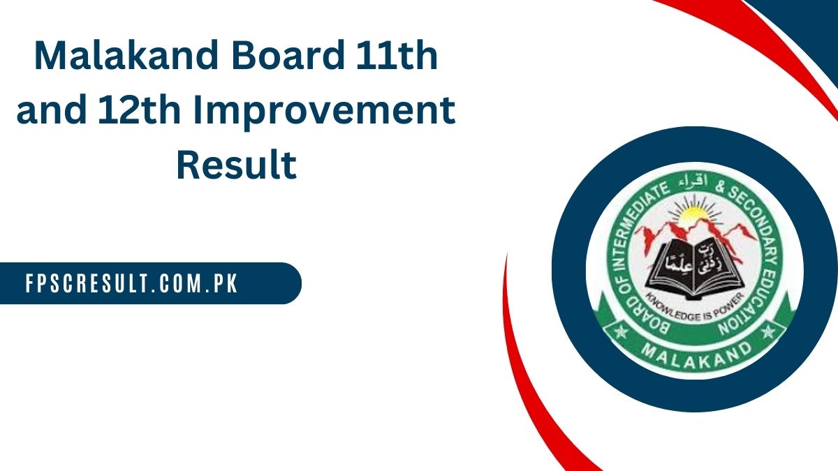 Malakand Board 11th and 12th Class Improvement Result