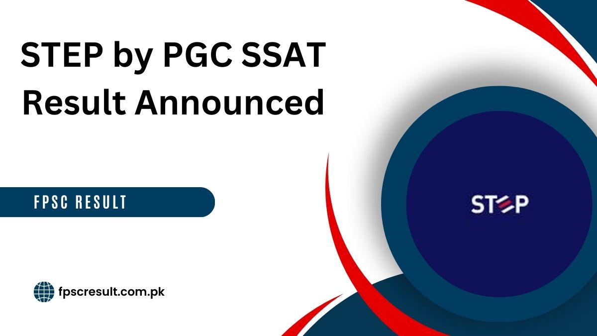 STEP by PGC SSAT Result 2024 