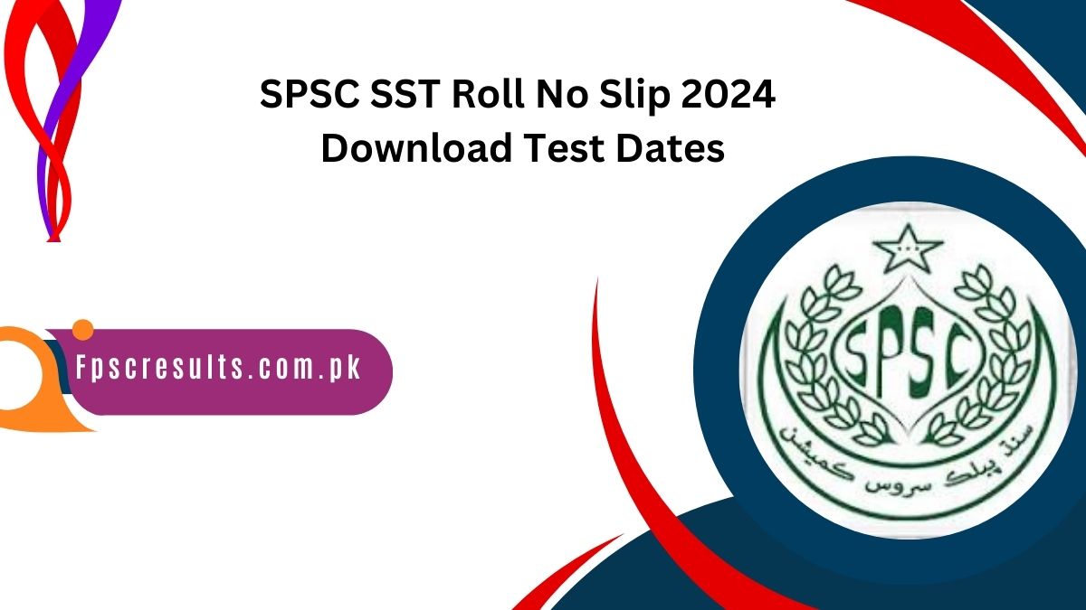 SPSC SST Roll No Slip 2024 Download Test Dates