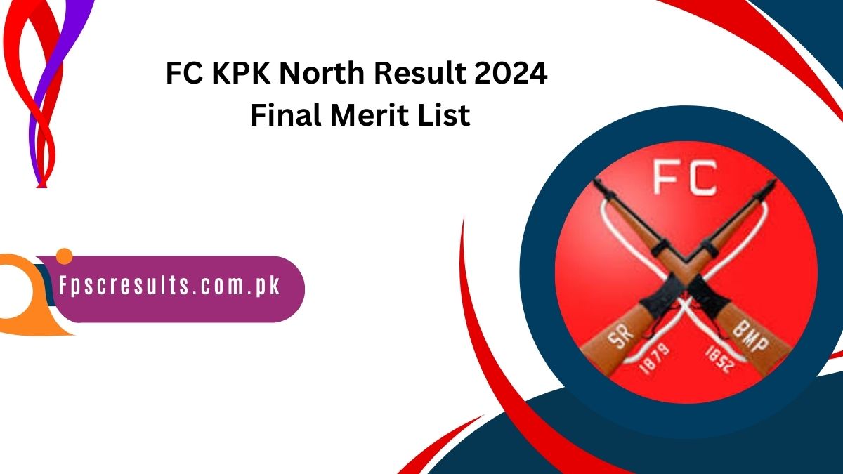 FC KPK North Result 2024 Final Merit List Check Online