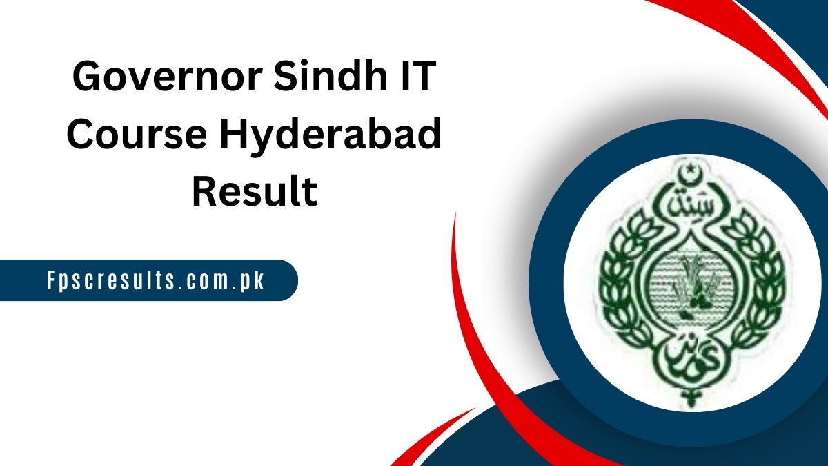 Governor Sindh IT Course Hyderabad City Result 2024