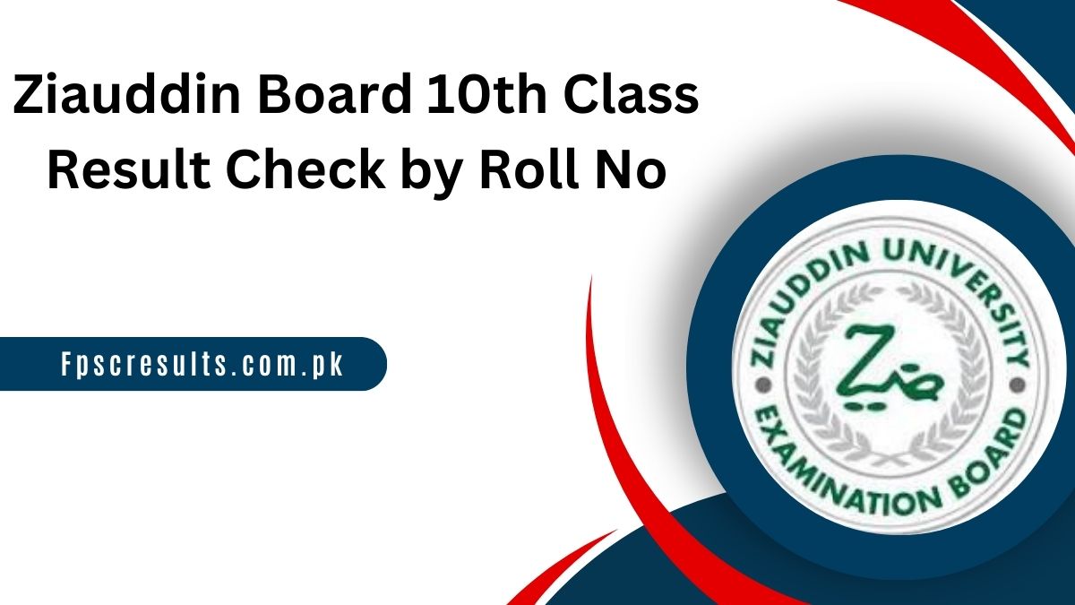 Ziauddin Examination Board 10th Class Result 2024 Announced