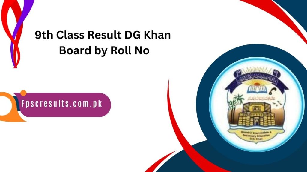 9th Class Result 2024 DG Khan Board by Roll No