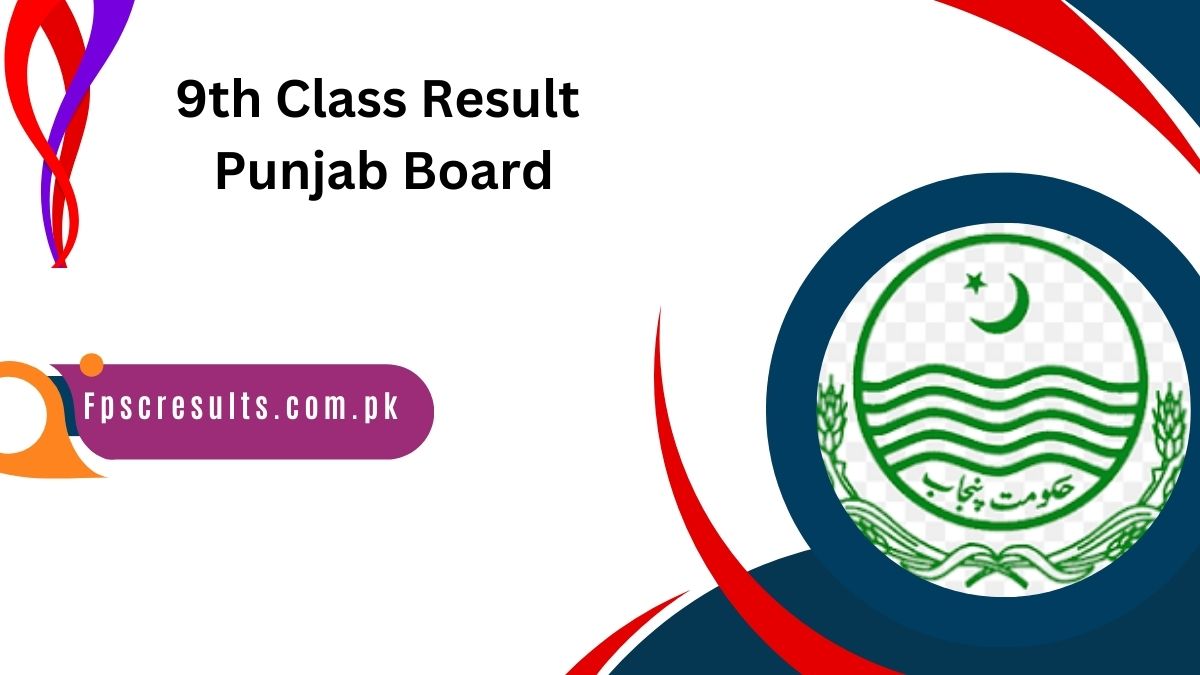 9th Class Result Date 2024 Punjab Board