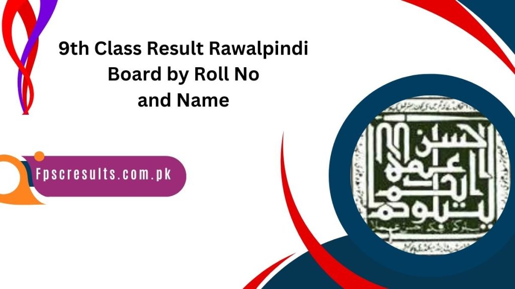 9th Class Result 2024 SSC Part 1 Rawalpindi Board