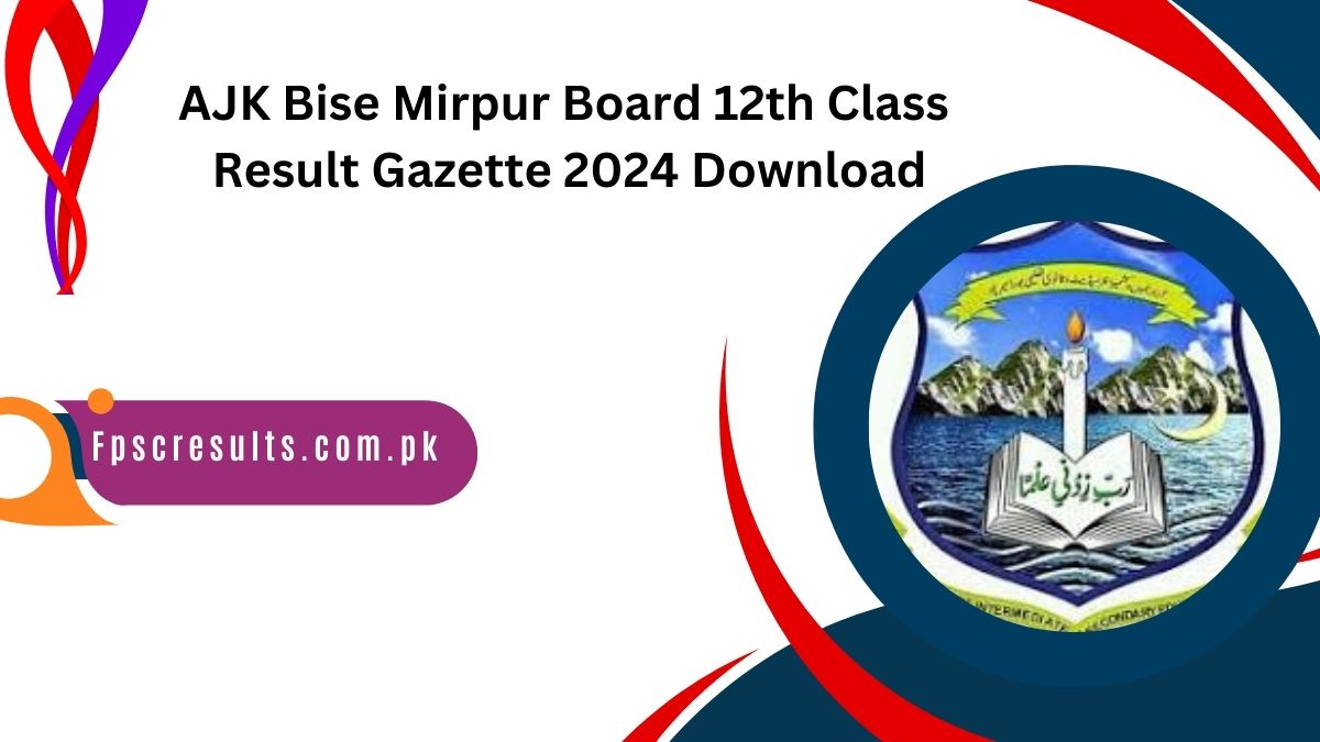 AJK Bise Mirpur Board 12th Class Result Gazette 2024 Download