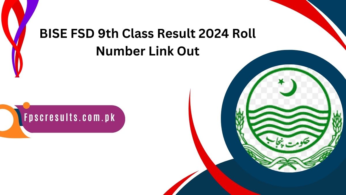 BISE FSD 9th Class Result 2024 Roll Number Link Out