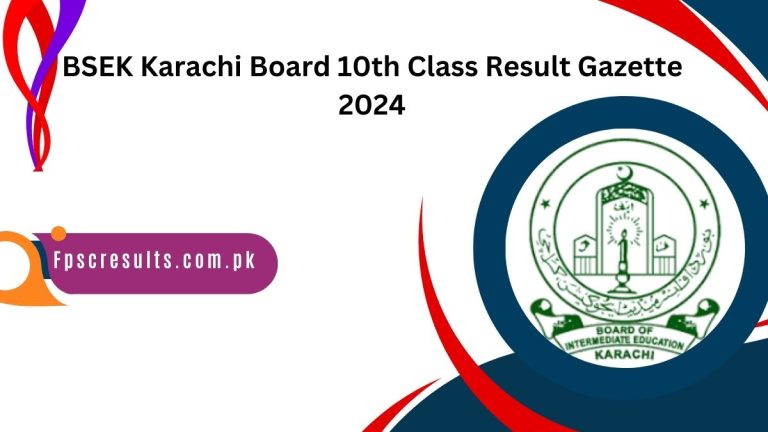 BSEK Karachi Board 10th Class Result Gazette 2024