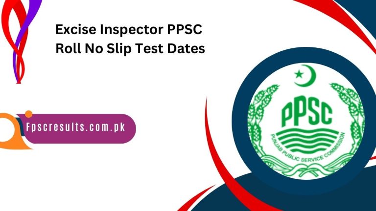 Excise Inspector PPSC Roll No Slip 2024 Test Dates