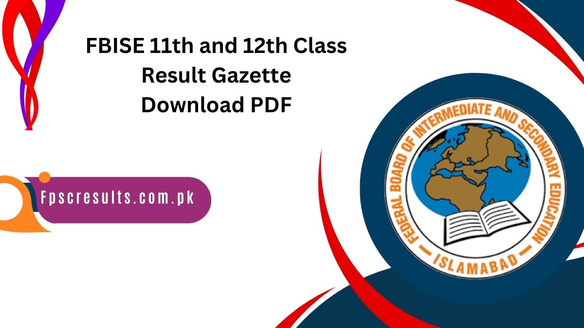 FBISE 11th and 12th Class Result Gazette Download PDF 2024