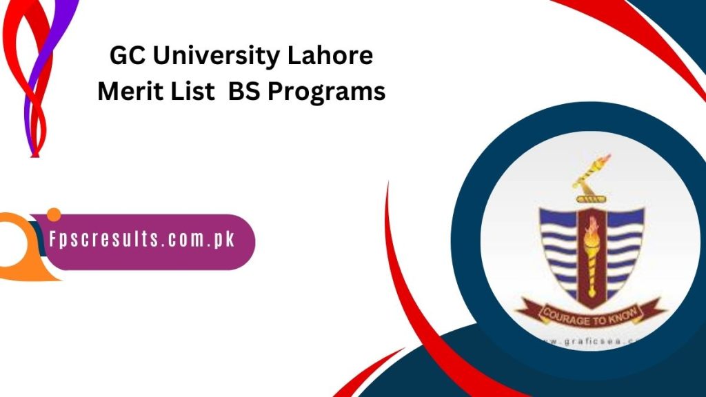 GC University Lahore BS Program Merit List 2024 Download