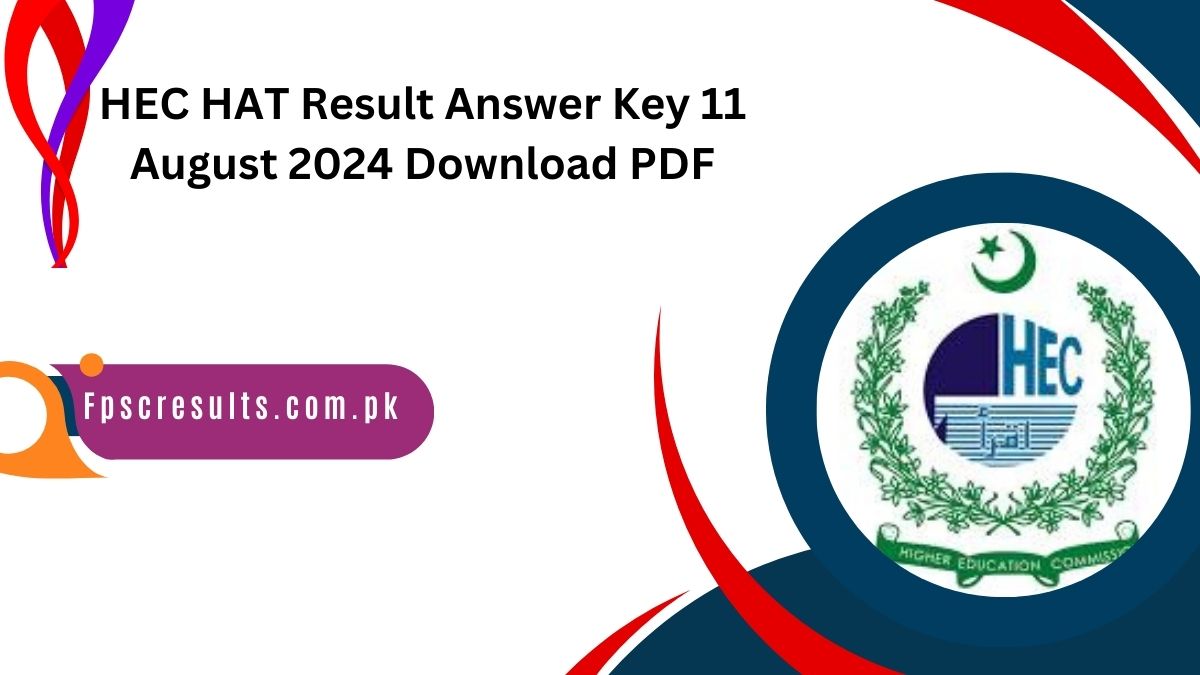 HEC HAT Result Answer Key 11 August 2024 Download PDF