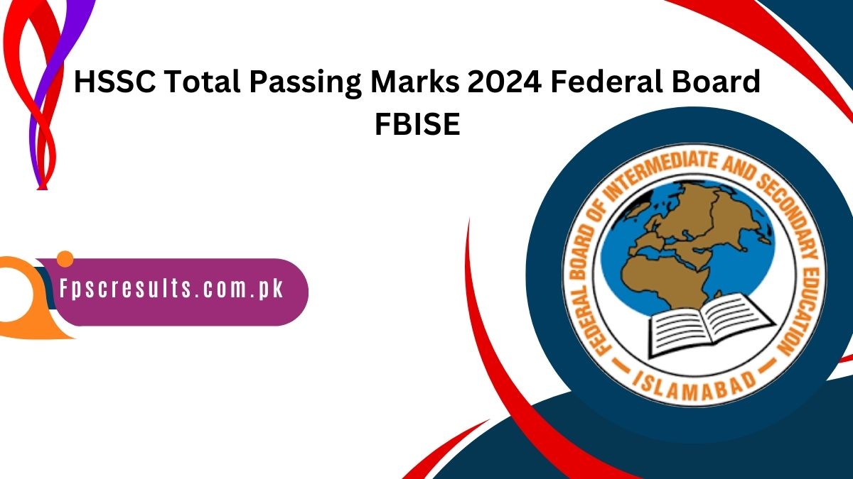 HSSC Total Passing Marks 2024 Federal Board FBISE