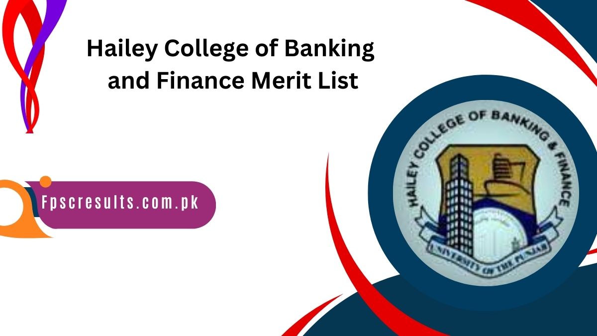 Hailey College of Banking and Finance Merit List