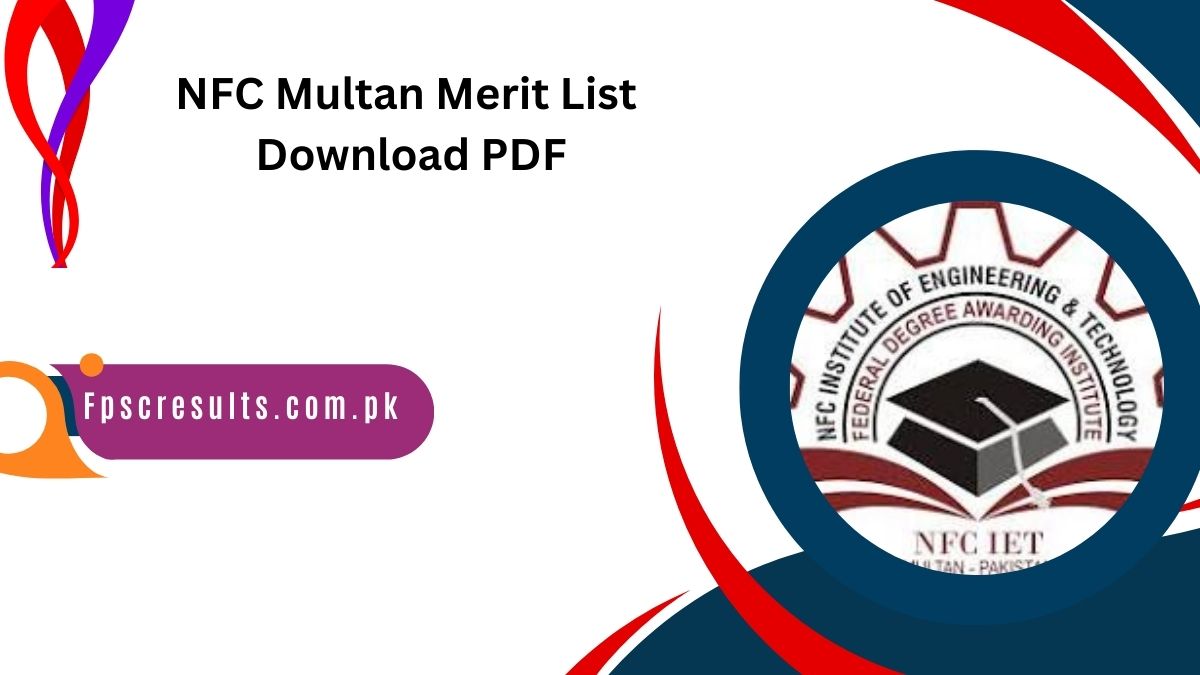 NFC Multan Merit List 2024 Download PDF