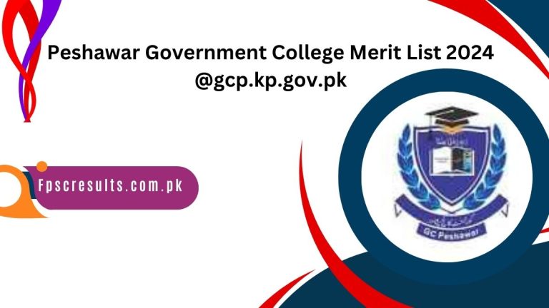 Peshawar Government College Merit List 2024 @gcp.kp.gov.pk