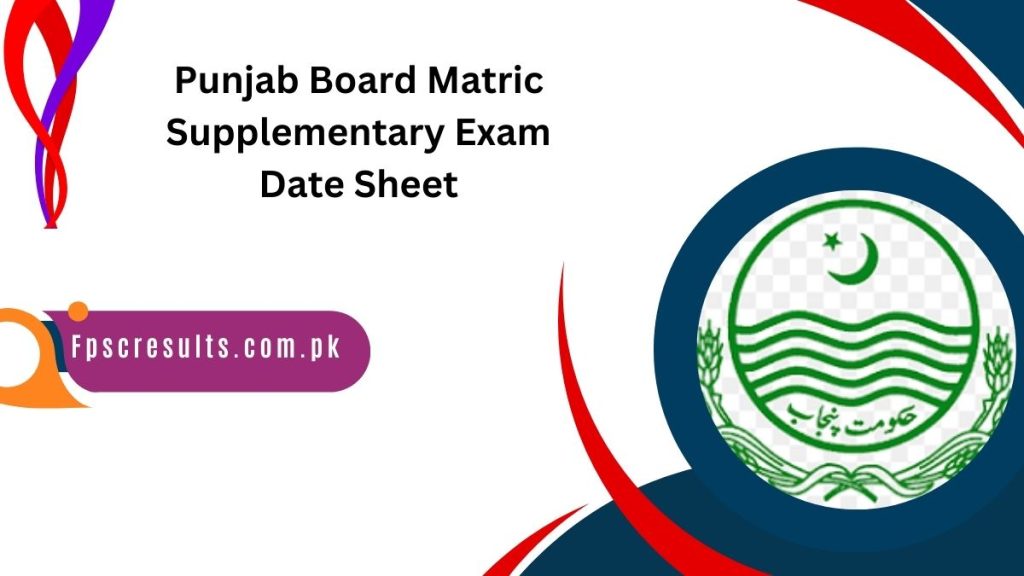 Punjab Board Matric Supplementary Exam Date Sheet 2024