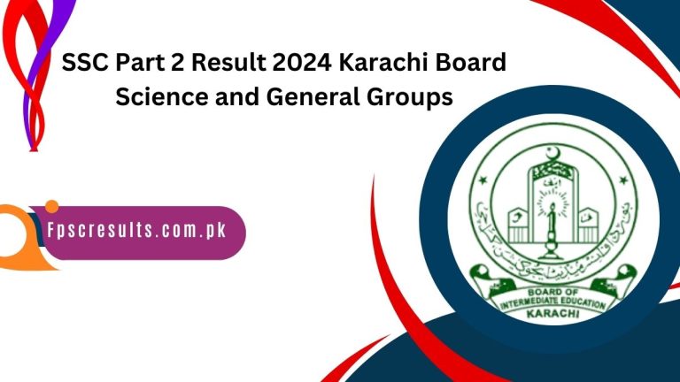 SSC Part 2 Result 2024 Karachi Board Science and General Groups