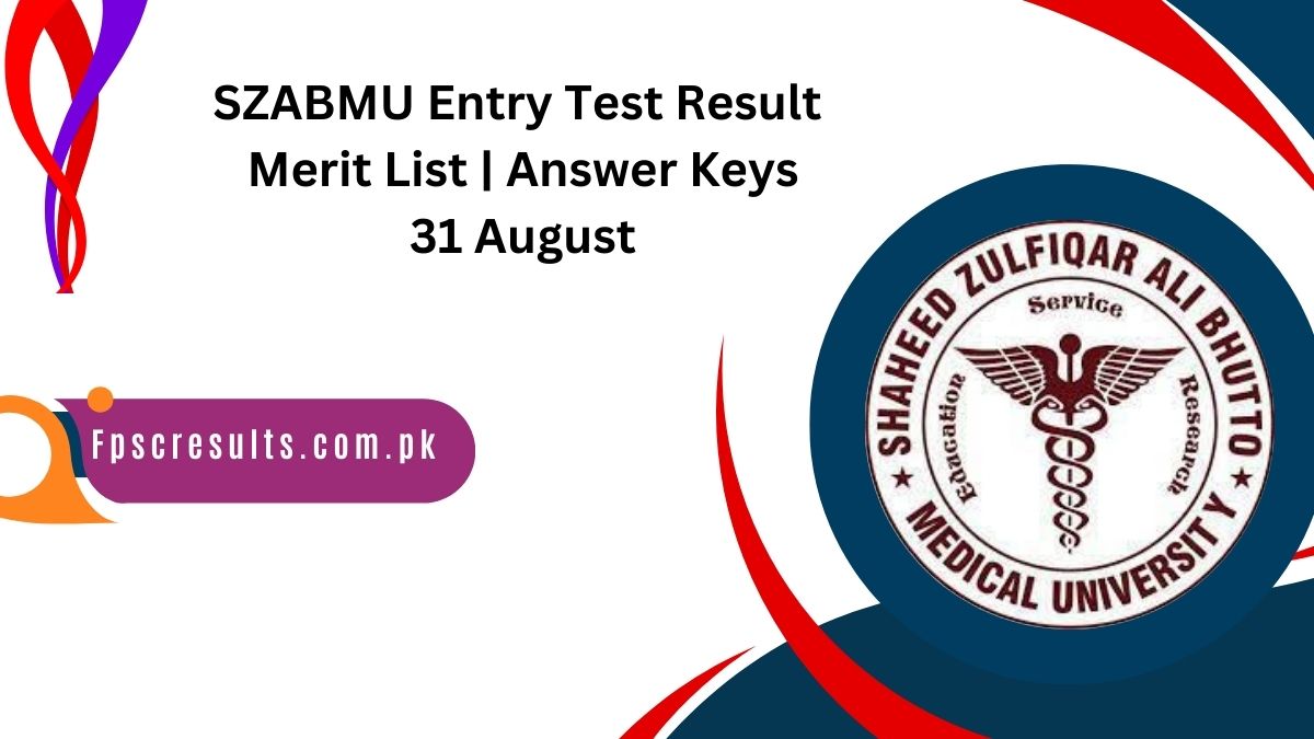 SZABMU Entry Test Result 2024 Merit List | Answer Keys 31 August