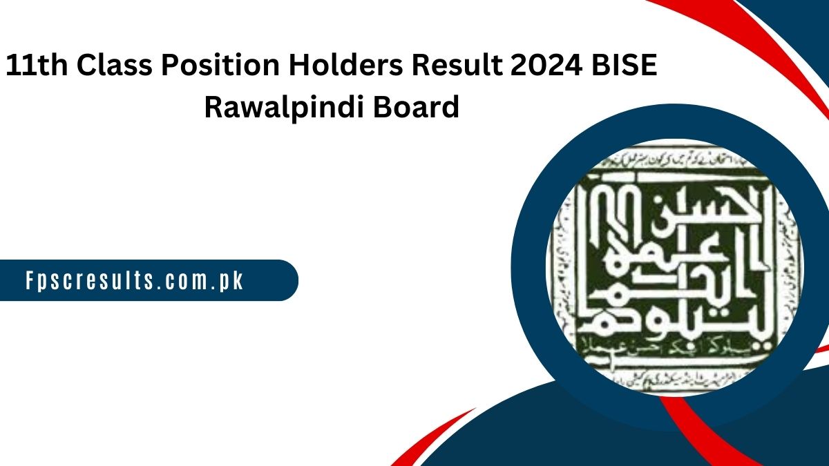 11th Class Position Holders Result 2024 BISE Rawalpindi Board