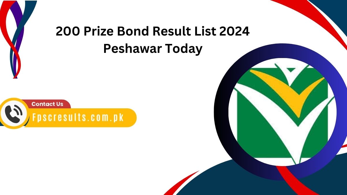 200 Prize Bond Result List 2024 Peshawar Today 16 September