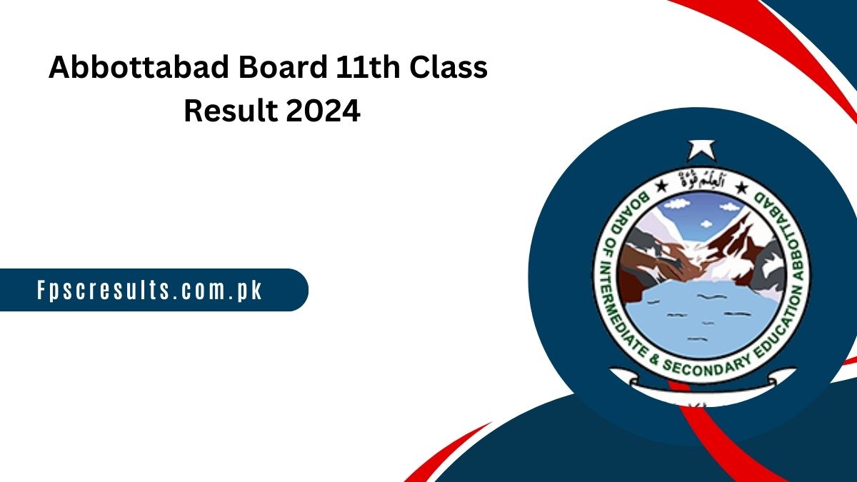 Abbottabad Board 11th Class Result 2024