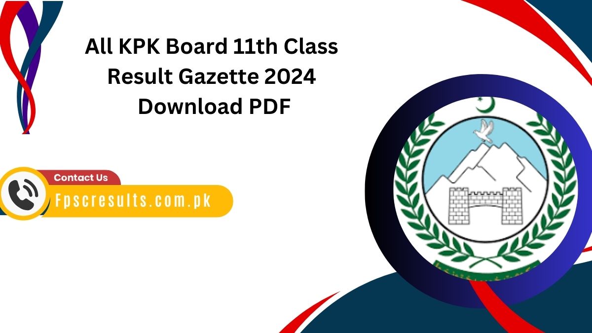 All KPK Board 11th Class Result Gazette 2024 Download PDF