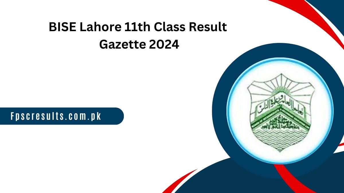 BISE Lahore 11th Class Result Gazette 2024