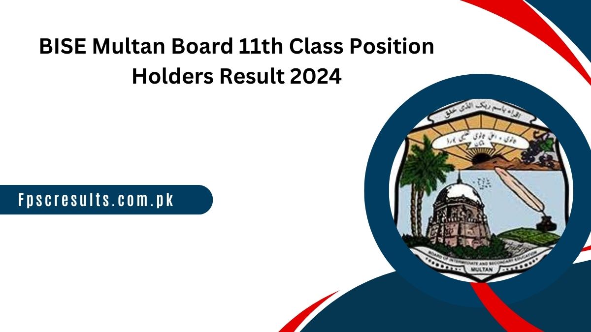 BISE Multan Board 11th Class Position Holders Result 2024