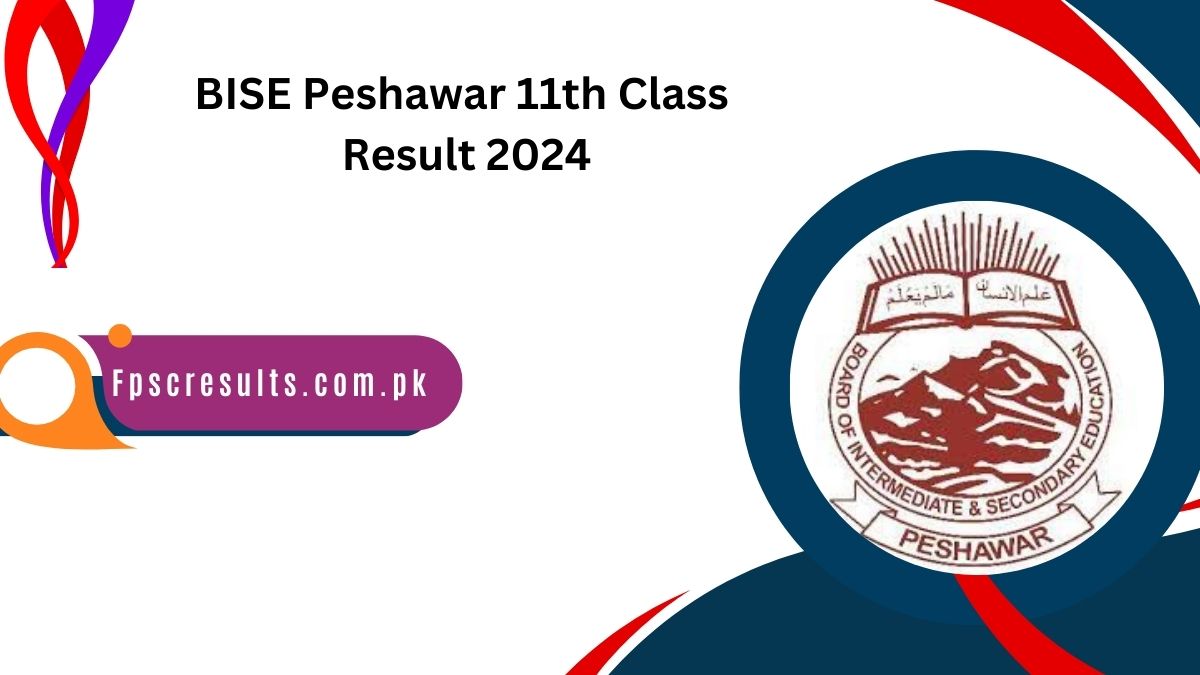 BISE Peshawar 11th Class Result 2024