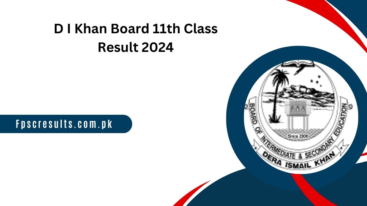 D I Khan Board 11th Class Result 2024