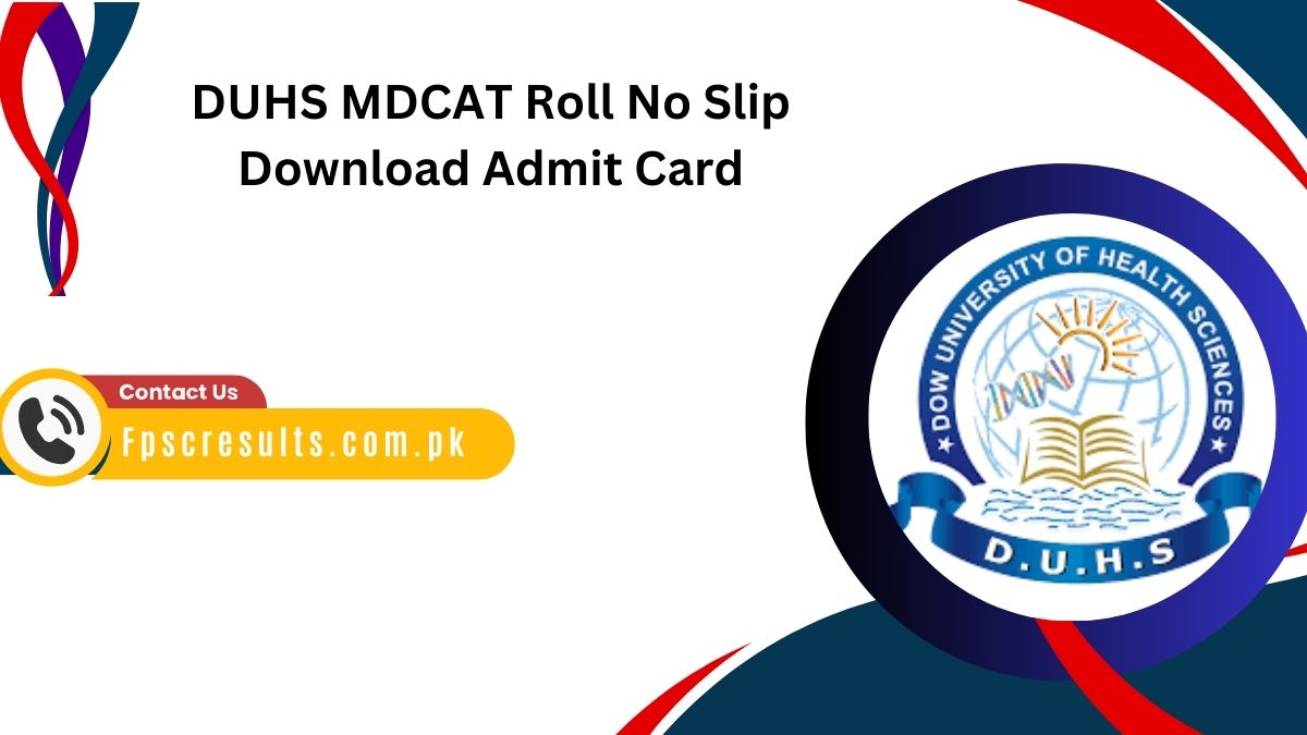 DUHS MDCAT Roll No Slip 2024